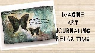 Imagine - art journaling relax time - process video