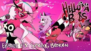 HELLUVA BOSS | Spring Broken | S1 | Episode 3