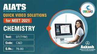 AIATS TEST 7 Code C D For XI Studying Students CHEMISTRY MEDICAL 2020 Q 76 to 80