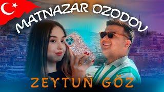 Matnazar ozodov zeytun go’z