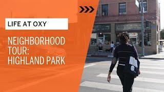 Occidental College Neighborhood Tour: Highland Park