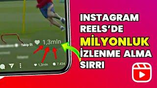 REELS'DE MİLYONLUK İZLENME SIRRI (Instagram Reels Keşfete Düşme)