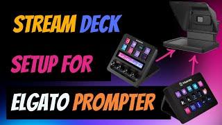 How To Control Your Elgato Prompter Using Your Stream Deck | Setup & Example Workflows