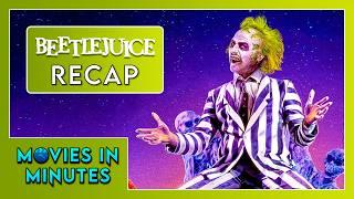 Beetlejuice in Minutes | Recap