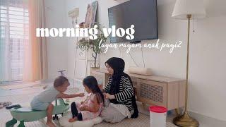 morning vlog | layan ragam anak pagi pagi | mom of two | surirumah malaysia