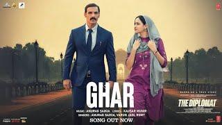 The Diplomat: Ghar Song John Abraham |Anurag S, Varun Jain, Romy | Sadia K | Bhushan Kumar | newsong