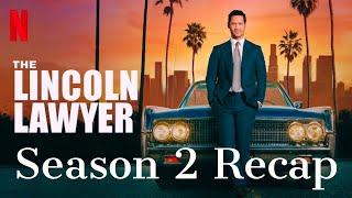 The Lincoln Lawyer | Season 2: Recap