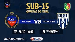 REAL ITAQUI X SARANDI FUTSAL- GAUCHAO DE FUTSAL SUB 15