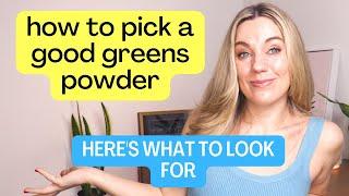 Here's how to pick a GOOD greens powder (and what to look for)
