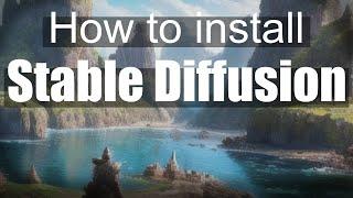 How to Install Stable Diffusion