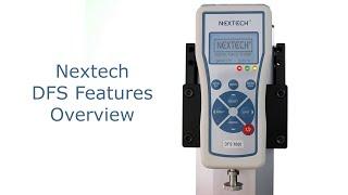 Nextech DFS Force Gauge Features Overview