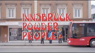 Innsbruck.Powder.People. | Official Trailer