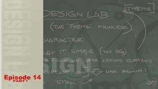 Design Lab [the 'theme' princess] - 1/3