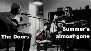 The Doors - Summer's Almost Gone (Guitar Duo cover)