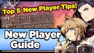 WoTV NEW PLAYER GUIDE: Top Tips To Get Your Account Started Right! (FFBE War of the Visions)