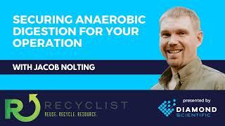 Recyclist Podcast 10-20-2023: Securing Anaerobic Digestion for your Operation w/ Jacob Nolting