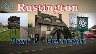 Rustington, West Sussex. Part 1 - An Overview