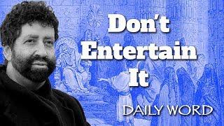 Don't Entertain It [From THE SCHEMES OF THE SNAKE (Message 2248)]