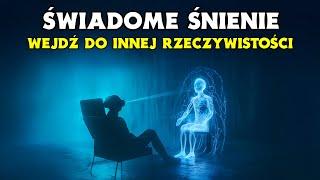 Najpotężniejsza Hipnoza Na Świadomy Sen w Internecie (UWAŻAJ!!!)