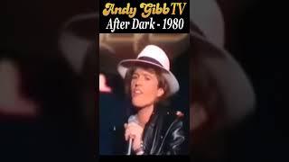 Sultry Andy Gibb TV “After Dark” 1980