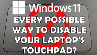 Windows 11: Every Possible Way To Disable Touchpad