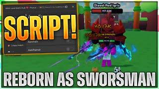 Reborn As Swordsman Script Hack | God Mode, Auto Train + Farm & MORE!