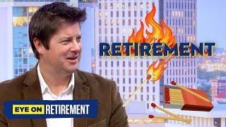 My Plan Went Up In Flames  |  Eye On Retirement