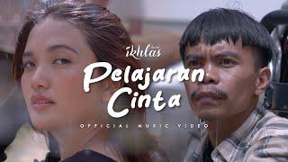 Ikhlas Band - Pelajaran Cinta (Official Music Video)