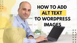 How to Add ALT Text to WordPress Images: A Complete Tutorial