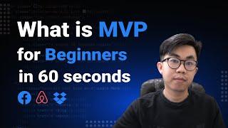 What is MVP for Beginners in 60 Seconds ?