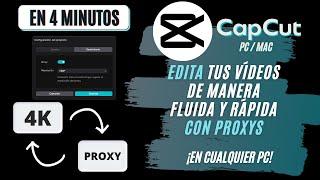 How to EDIT with PROXY - PROXYS | CapCut PC Tutorial