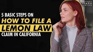 5 Steps on How to File a Lemon Law Claim in California