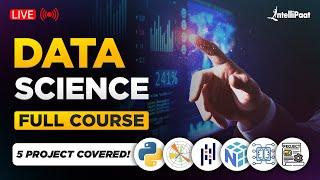 Data Science Full Course 2025 | Data Science Courses: Statistics, Python, ML And More | Intellipaat