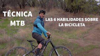 Técnica Enduro MTB: las 6 habilidades sobre la bicicleta