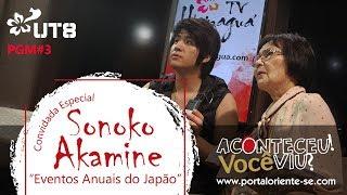 PGM05 TV Utiná - Sonoko Akamine “Eventos Anuais no Japão”