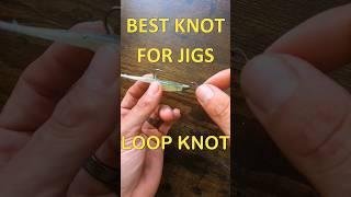 BEST KNOT for JIGS!! #loopknot #fishing #fishingknot #howto #fishingtips #fish #lure #knot  #fun #TX