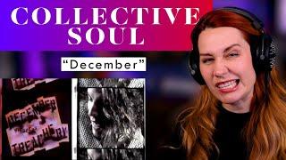 My First Collective Soul Analysis! "December" is finally here!