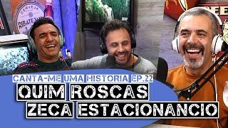 Quim Roscas e Zeca Estacionâncio (completo) EP22