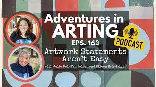 Artwork Statements Aren't Easy - Here Are Some Tips | Adventures in Arting Podcast 163