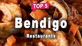 Top 5 Restaurants to Visit in Bendigo | Australia - English