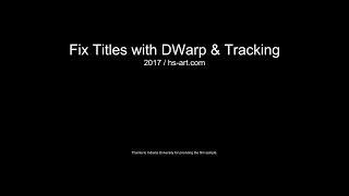 Fix Titles with DWarp & Tracking