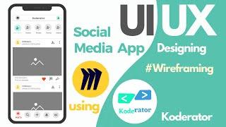 UI & UX Designing #Wireframing | Social media Home screen | DV Nigam |Koderator | Ep.2