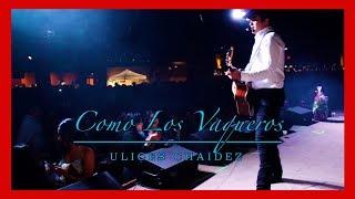 Como Los Vaqueros - Ulices Chaidez Y Sus Plebes - TC FILMS 2020