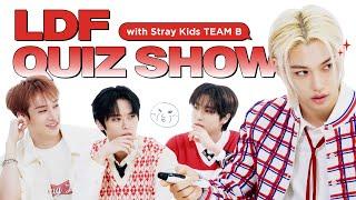 [KOR/ENG] LDF QUIZ SHOW with Stray Kids [TEAM B]