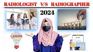 RADIOGRAPHER  vs RADIOLOGIST | Career and Salary in Radiology