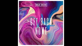 Nile Ochi - Get Back Home