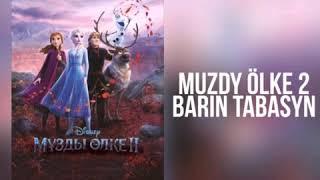 Dinara Sultan - Bárin tabasyn 2019 (OST/Muzdy ólke 2)