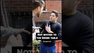 Not Invited to the Seder Table #shorts