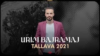 Urim Bajramaj - Tallava 2021