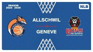 NLB MEN｜Day 2: ALLSCHWIL vs. GENEVE